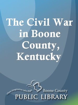 cover image of The Civil War in Boone County, Kentucky